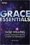 God Willing: Divine Conduct or The Mystery of Providence - Grace Essentials 